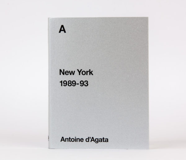 SIGNIERT: Antoine D'agata - A–New York 1989–93