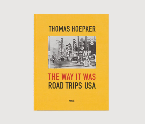 Thomas Hoepker – The way it was. Road Trips USA